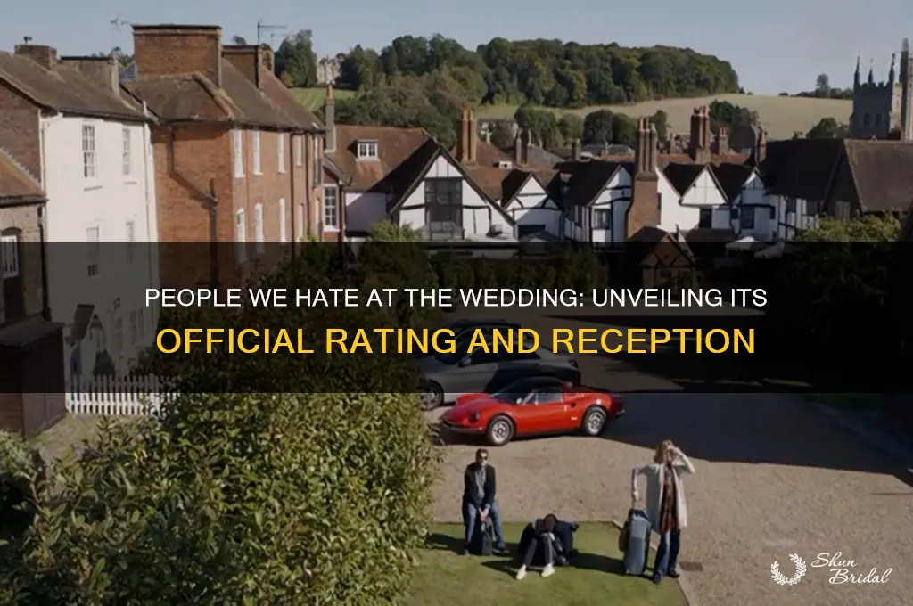 what is the people we hate at the wedding rated
