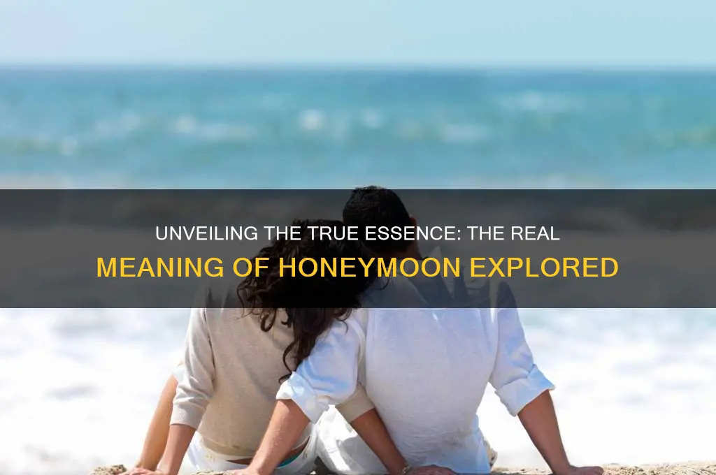 what is the real meaning of honeymoon