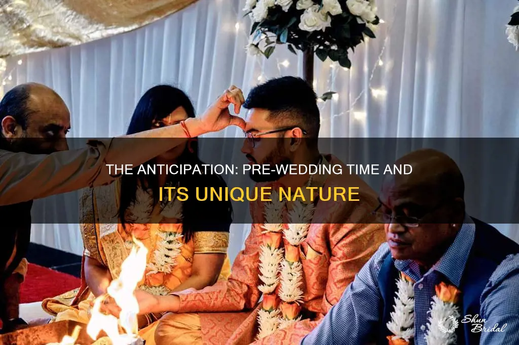 what is the time before the wedding called