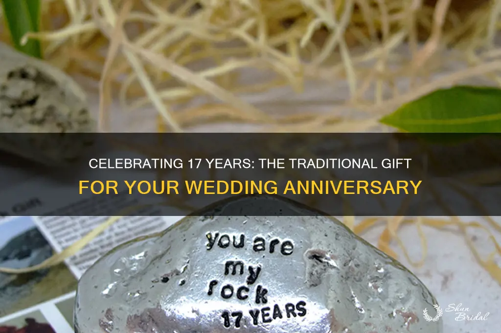 what is the traditional gift for 17th wedding anniversary