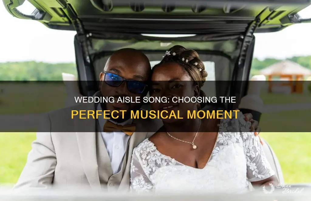 what is the wedding aisle song