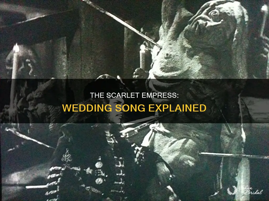 what is the wedding song in the scarlet empress