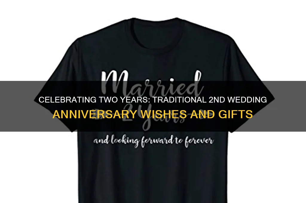 what is the wishes for 2nd wedding anniversary traditional