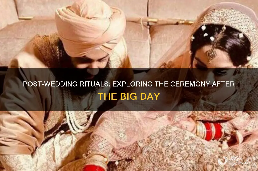 what is thee ceremonie called for after a wedding