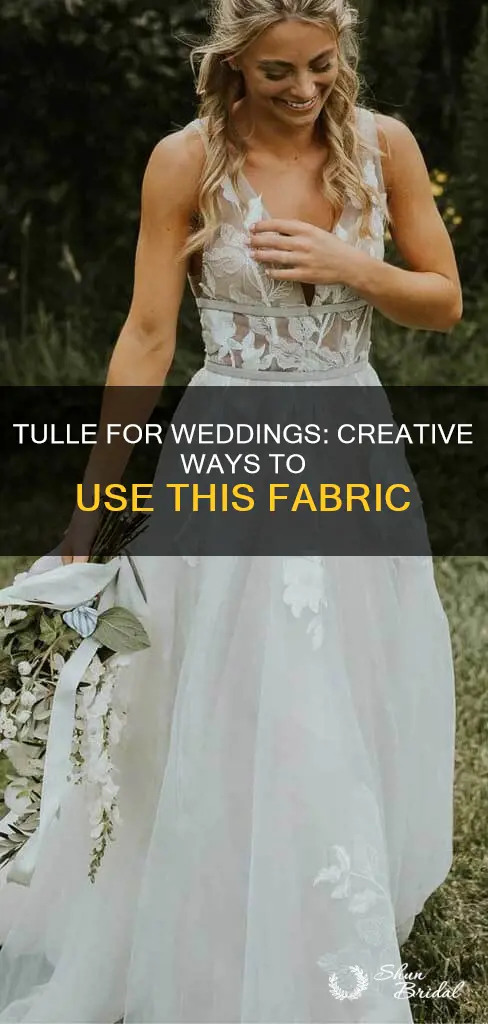 what is tulle used for in weddings