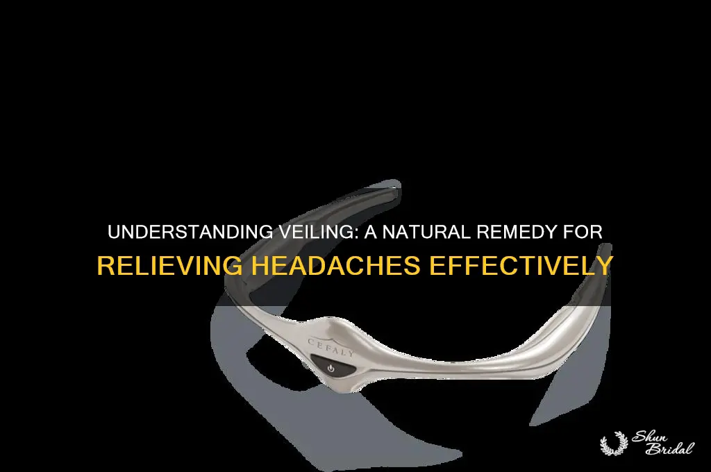 what is veiling for headaches