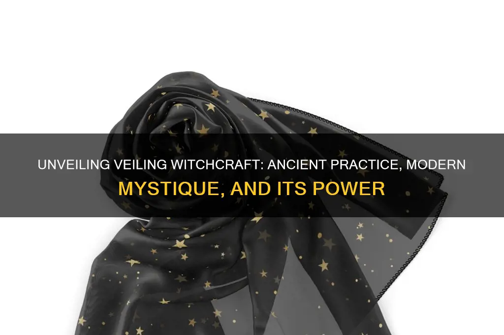 what is veiling witchcraft