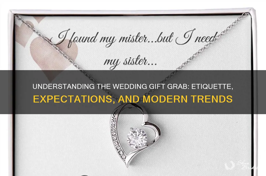 what is wedding gift grab