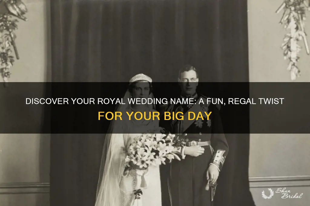 what is your royal wedding name