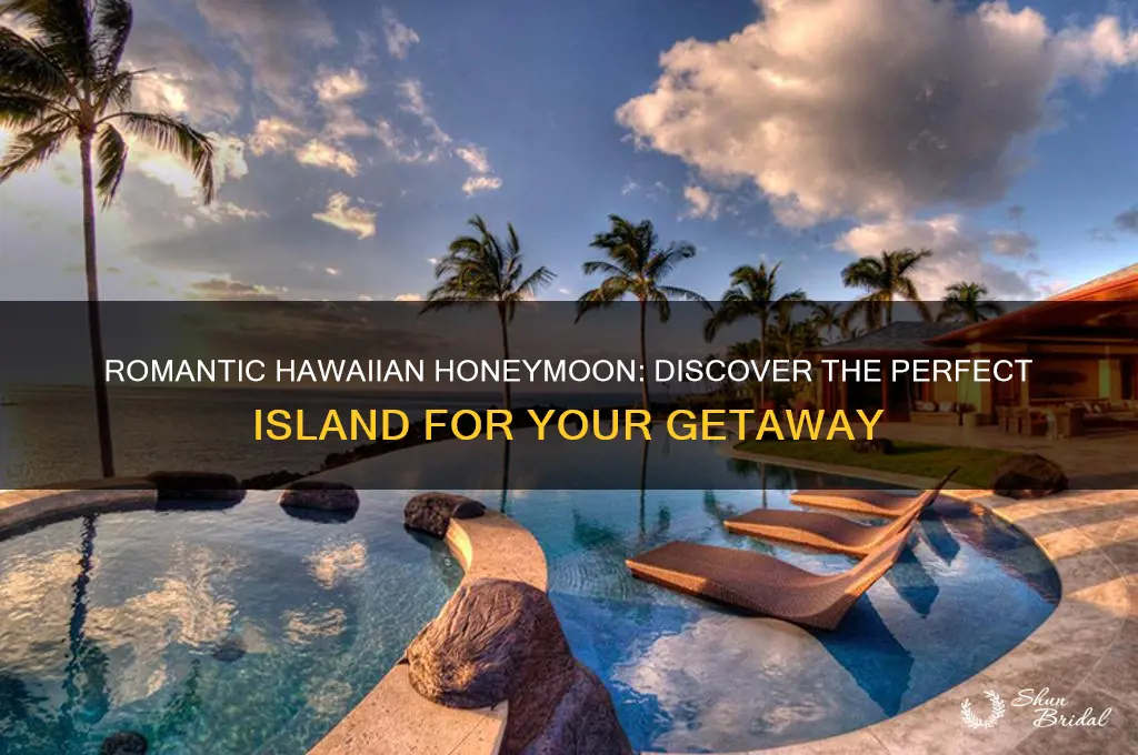 what island to go to in hawaii for honeymoon