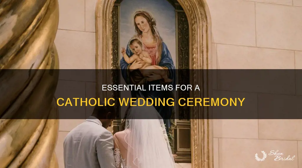 what items do I need for a catholic wedding