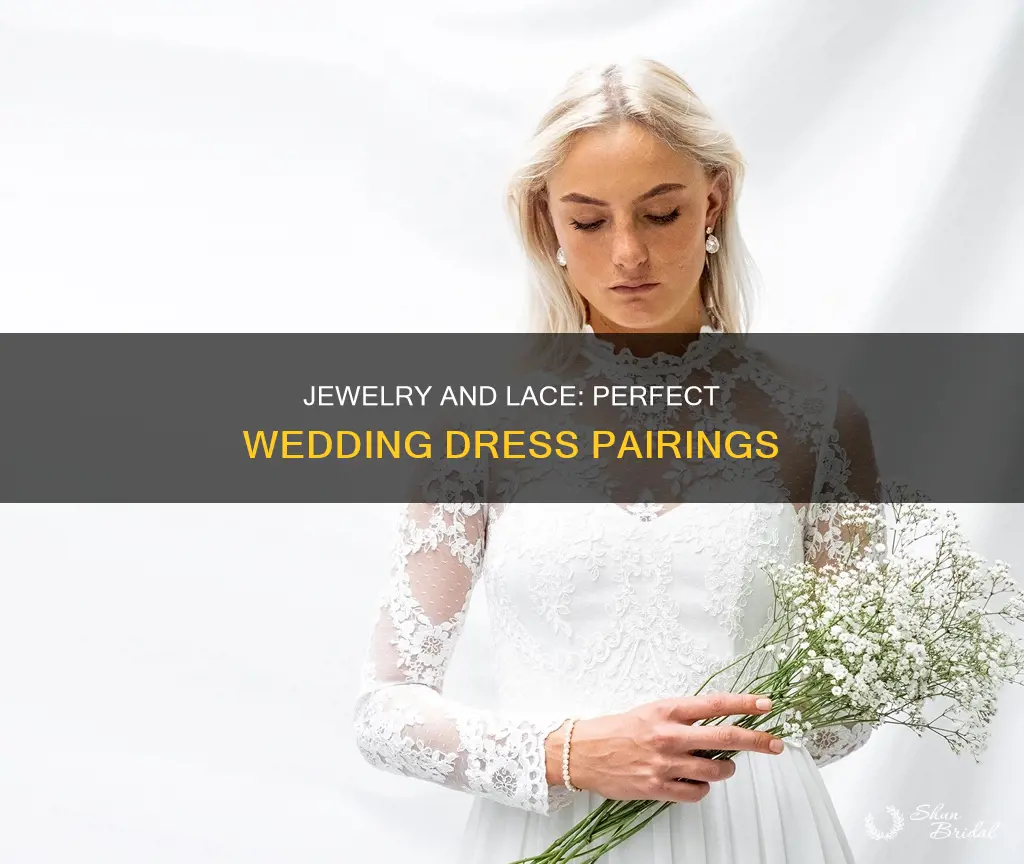 what jewelry goes with lace wedding dress