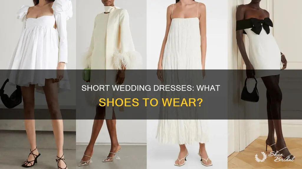 what kind of shoes to wear with short wedding dress