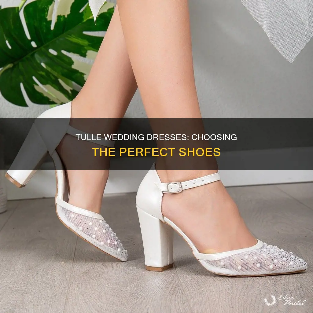what kind of shoes to wear with tulle wedding dress