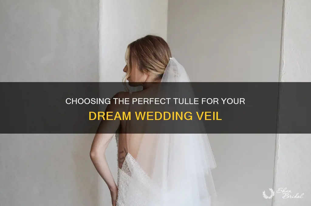 what kind of tulle to use for a veil