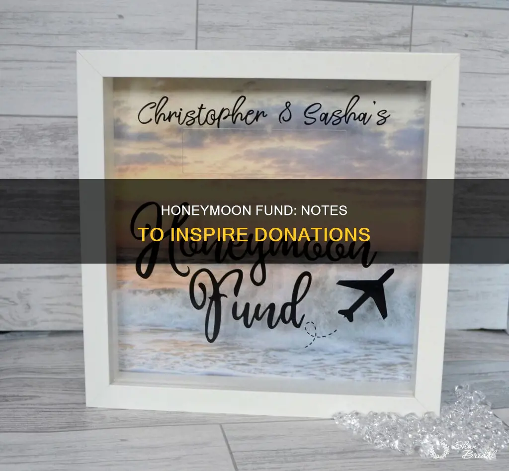 what kindbof note to put foe honeymoon fund