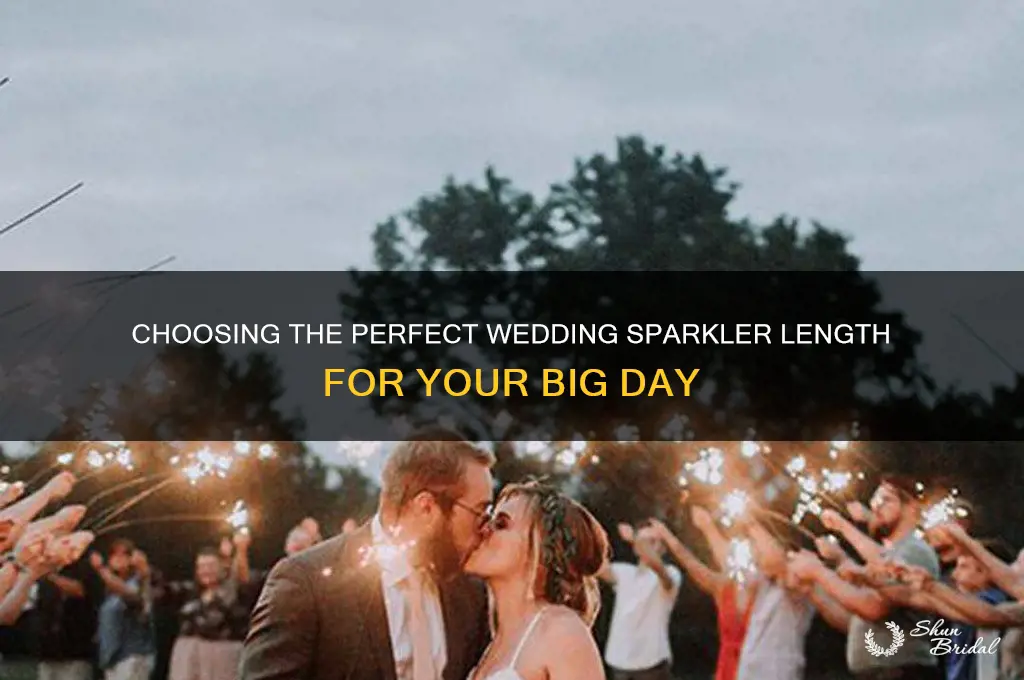 what length wedding sparkler should I buy