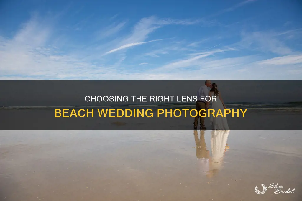 what lens to use for beach wedding