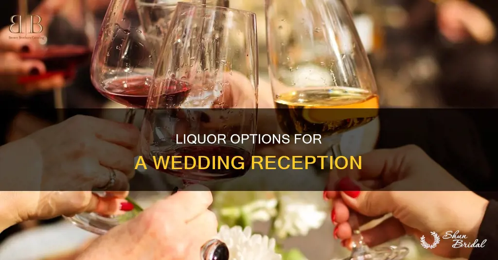 what liquor for wedding reception