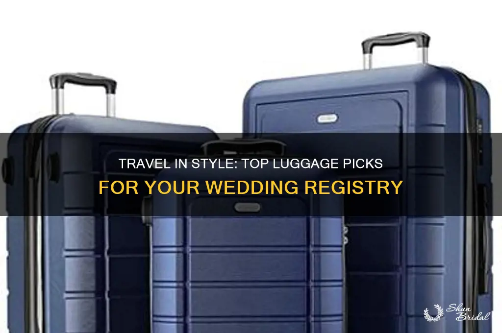 what luggage to ask for wedding gifts