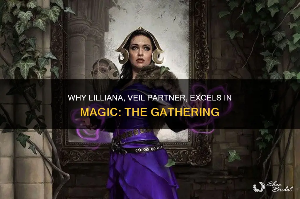 what makes lilliana parter of the veil good