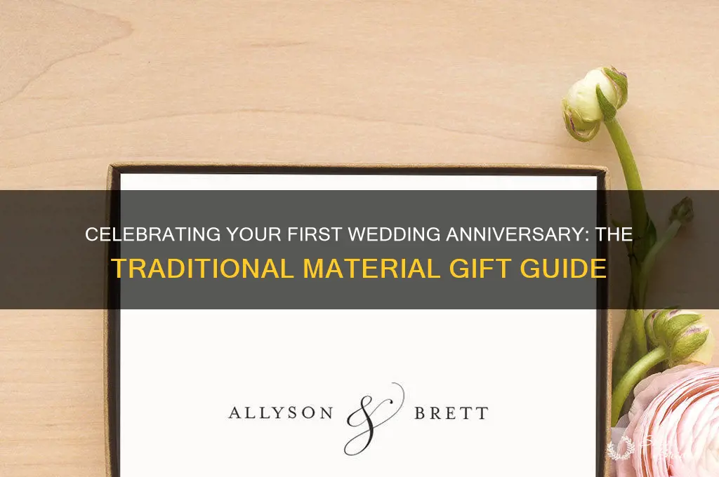 what material is 1st wedding anniversary