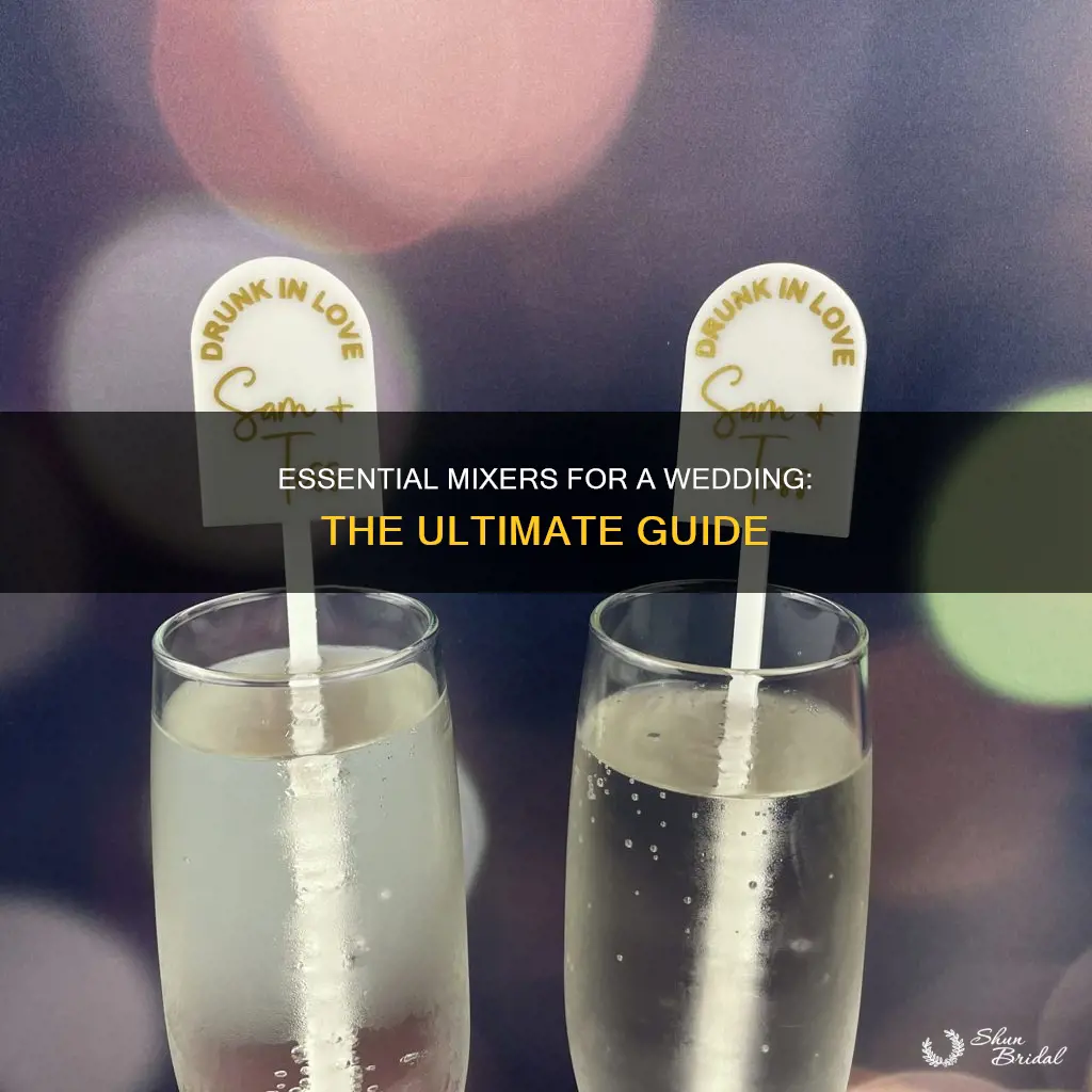 what mixers do I need for a wedding