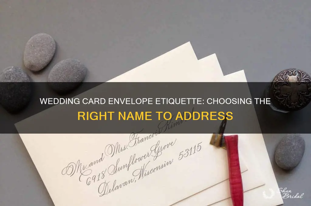 what name do I put on envelopefor a wedding card