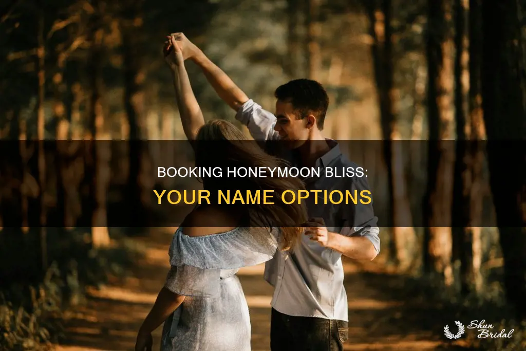 what name should I book my honeymoon in