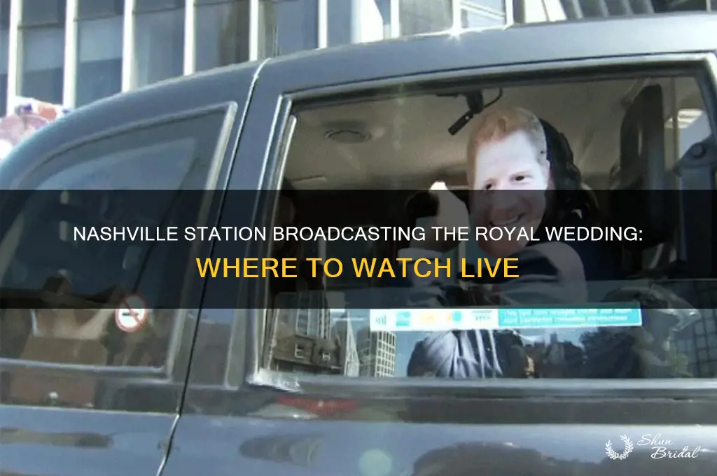 what nashville station is broadcasting the royal wedding