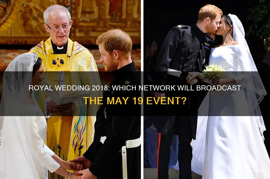 what network will broadcast royal wedding may 19
