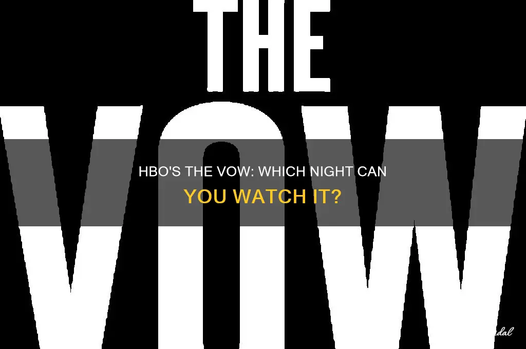 what night is the vow on hbo