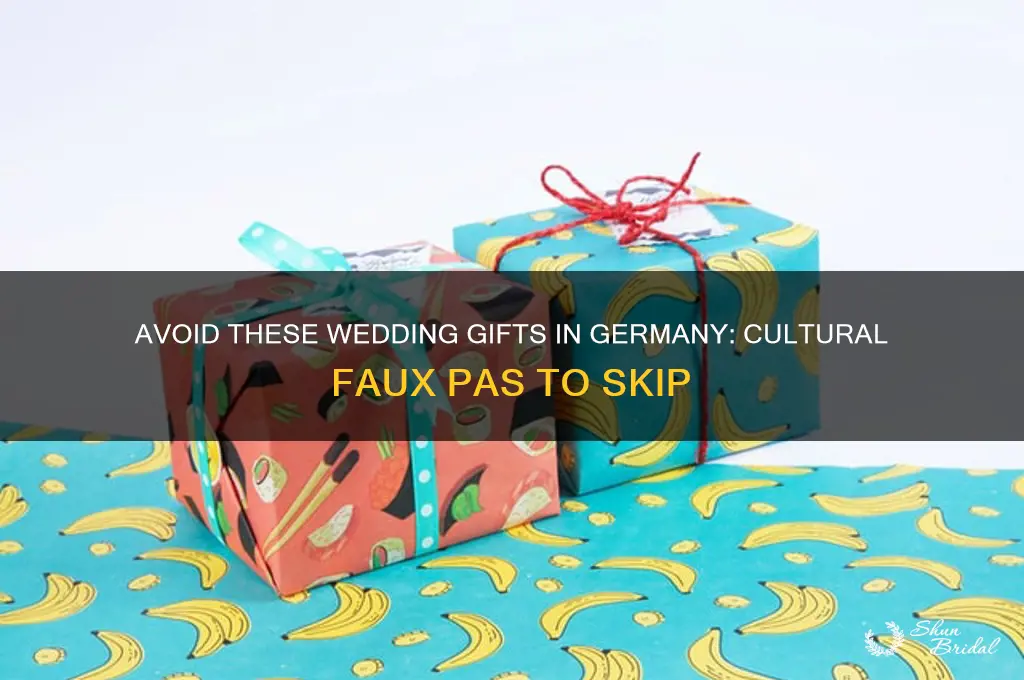 what not to give as a wedding gift germany