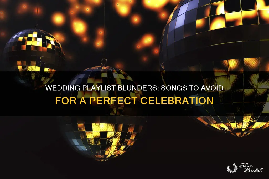 what not to play at a wedding