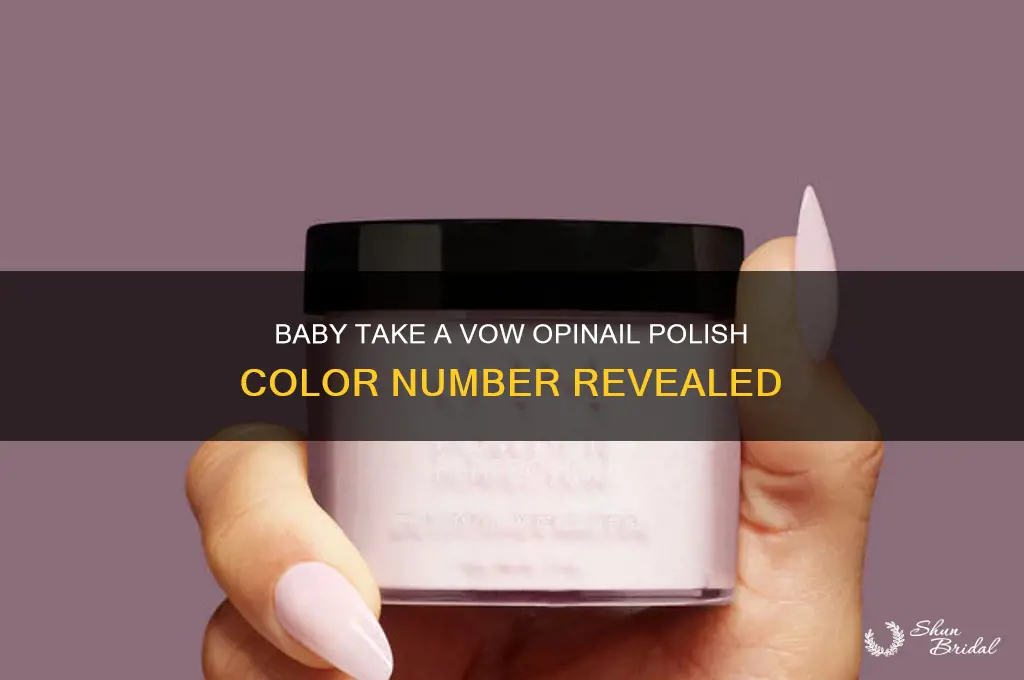 what number is baby take a vow opi
