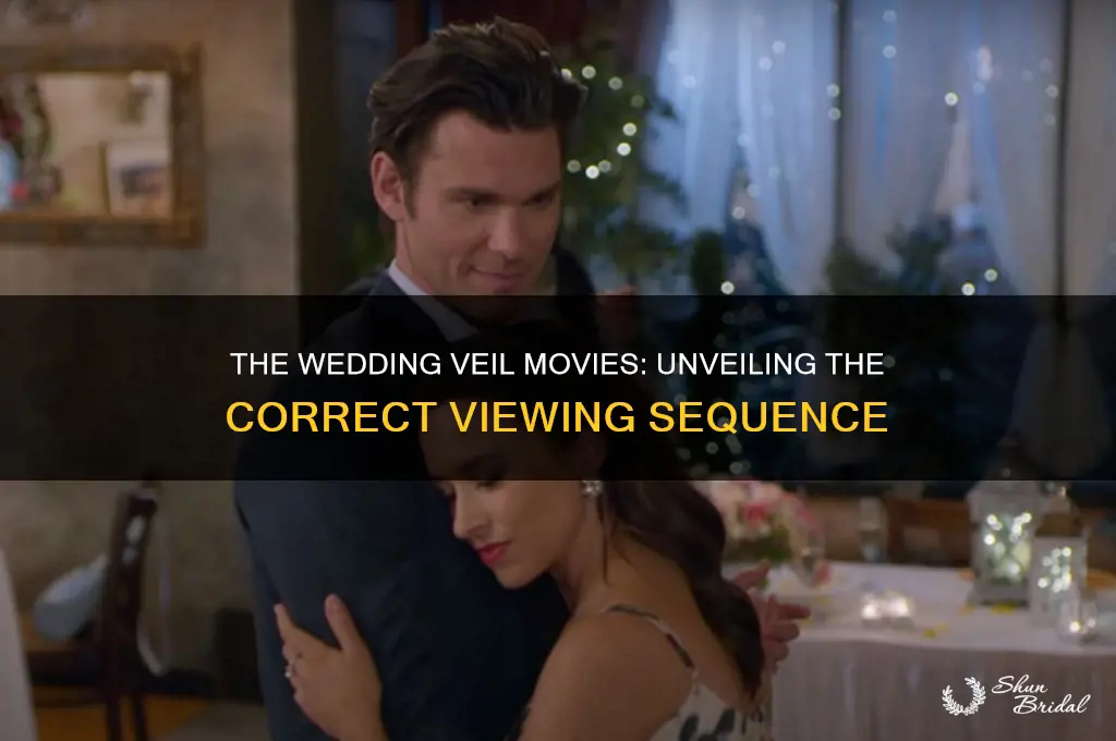 what order do the wedding veil movies go in