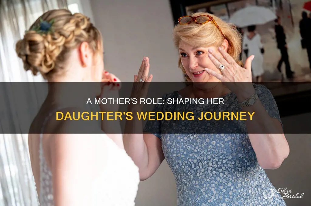 what part does a mom play in a girls wedding