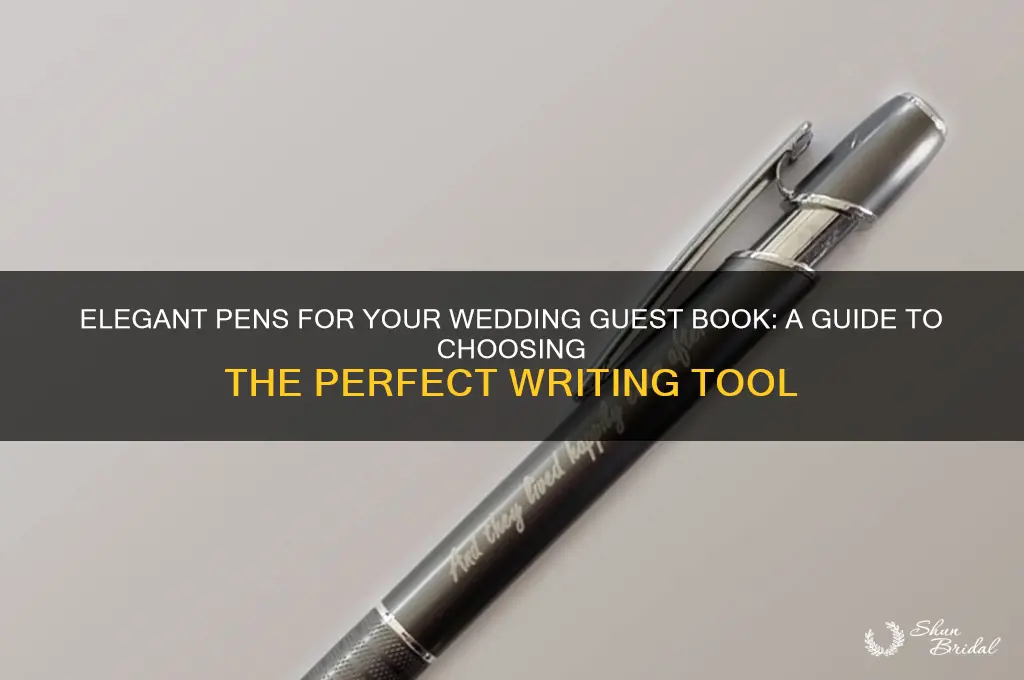 what pens should I use for wedding guest book