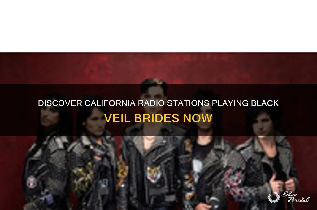 what radio station plays black veil brides in california