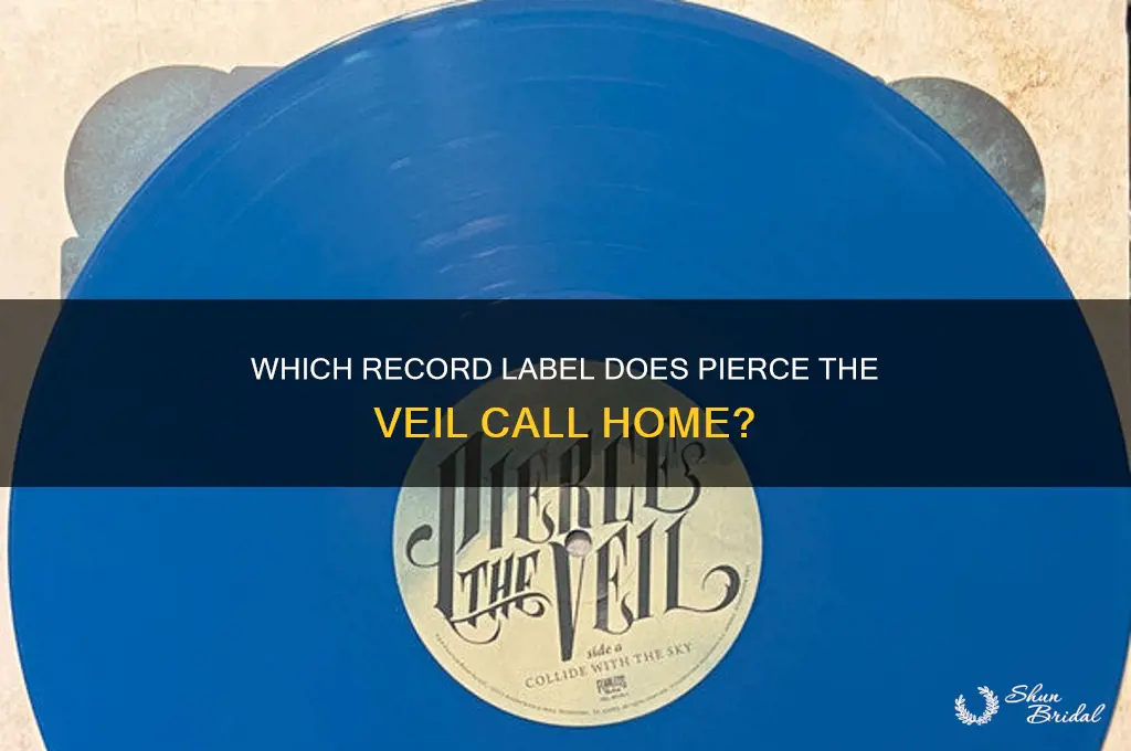 what record label is pierce the veil signed to