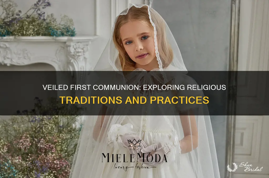what religion wears a veil for 1st communion
