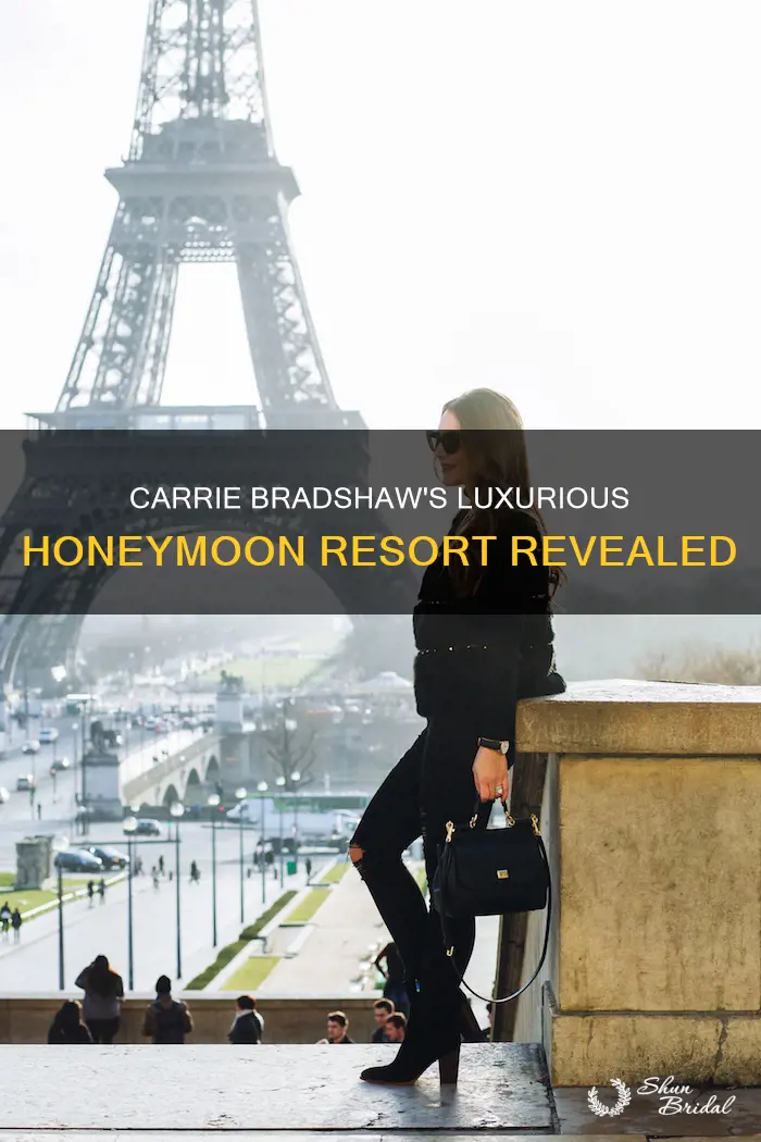 what resort did carrie bradshaw honeymoon at