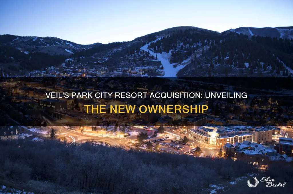 what resort did veil buy in park city