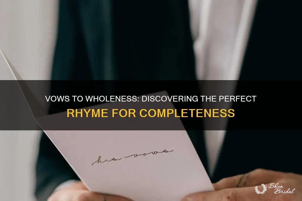 what rhymes with vows but means complete