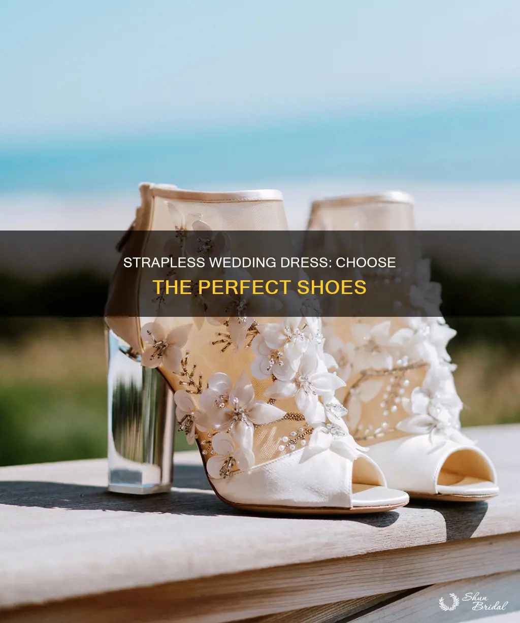 what shoes to wear with strapless wedding dress