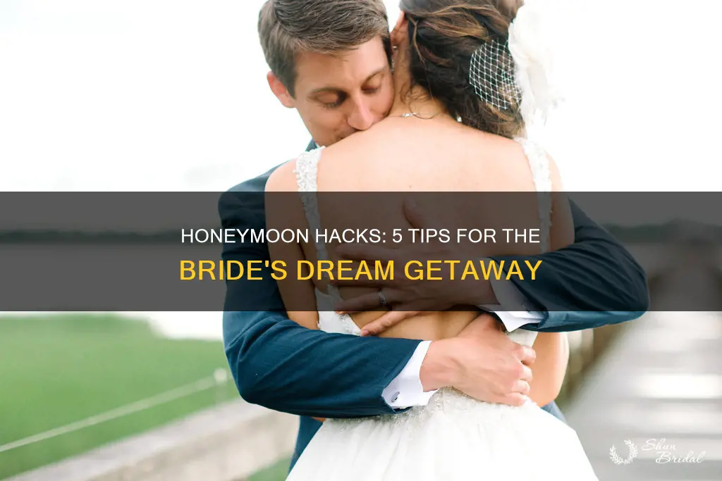 what should a bride know about her honeymoon