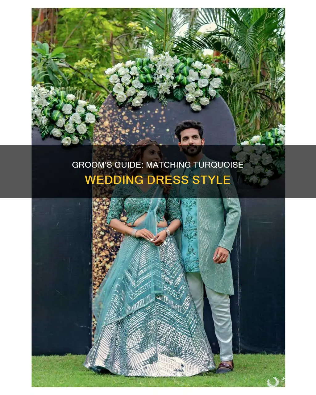 what should a groom wear to match turqoise wedding dress
