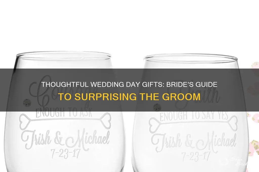 what should bridegive groom on wedding day