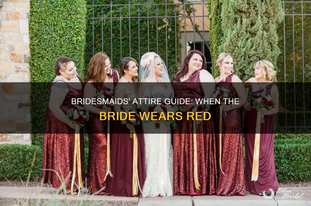 what should bridesmaids wear if the bride is wearing red