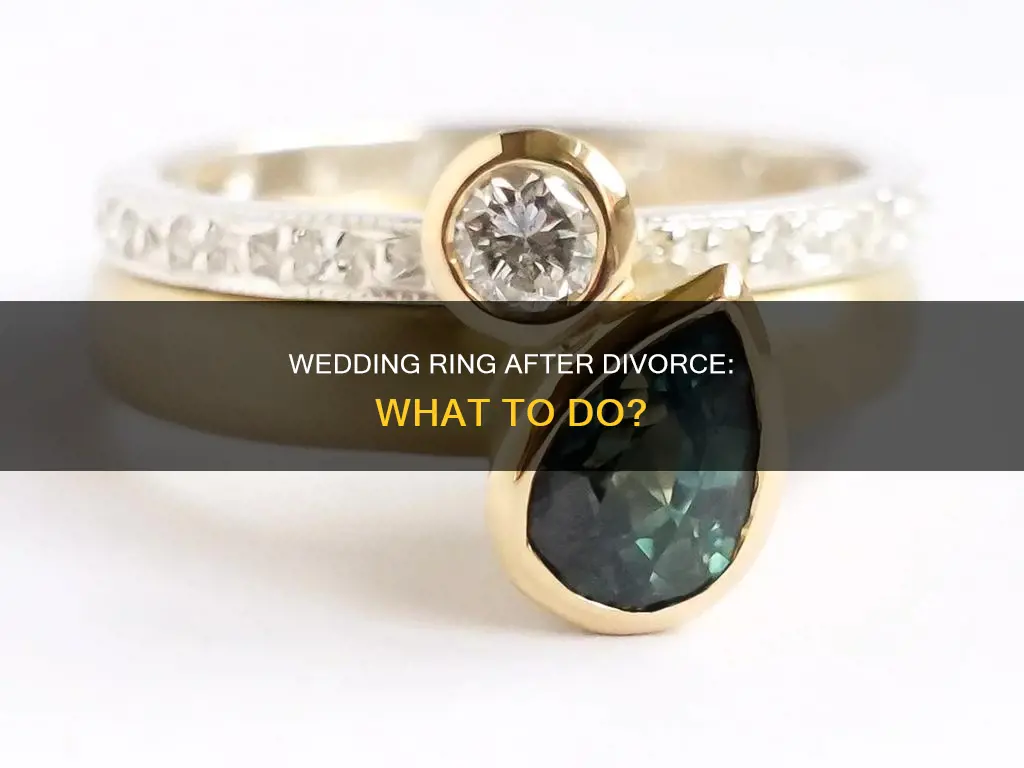 what should I do with my wedding ring after divorce